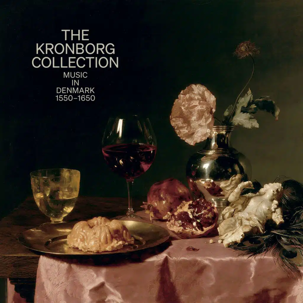 The Kronborg Collection: Music in Denmark 1550–1650 (feat. Jakob Lorentzen, Fredrik Bock & Prinsens Musikkorps)