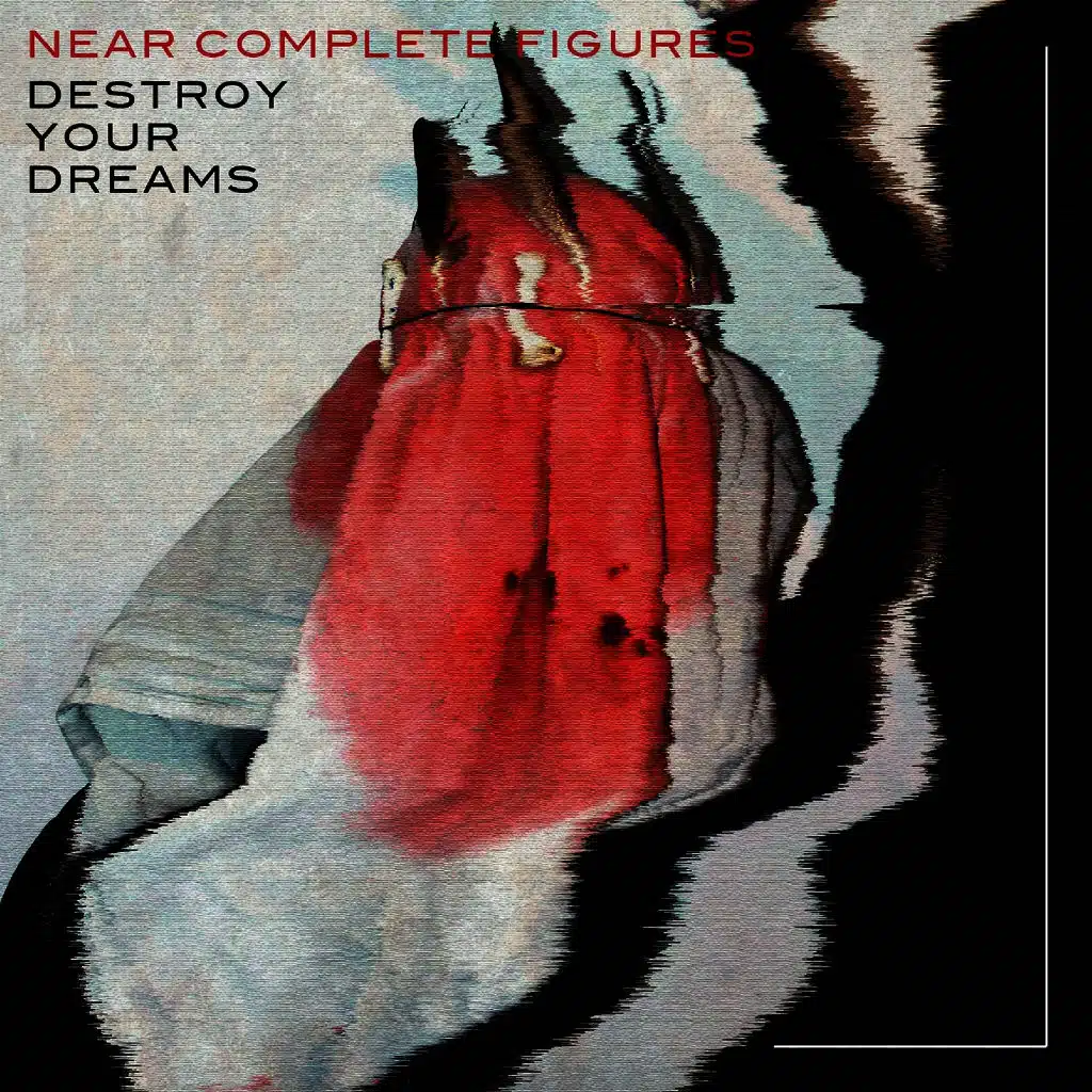 Destroy Your Dreams