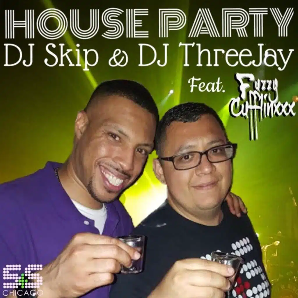 House Party Feat. Fuzzy Cufflinxxx