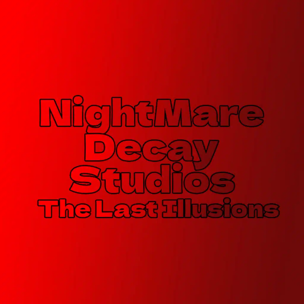 The Last Illusions (feat. Real Hayden Music & Pw Music)