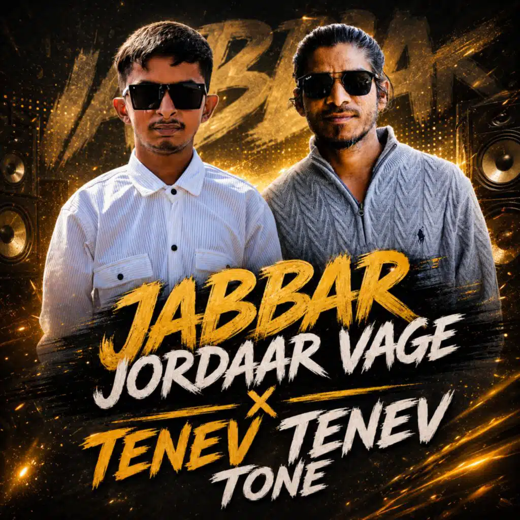 JABBAR JORDAAR VAGE X TENEV TENEV TONE