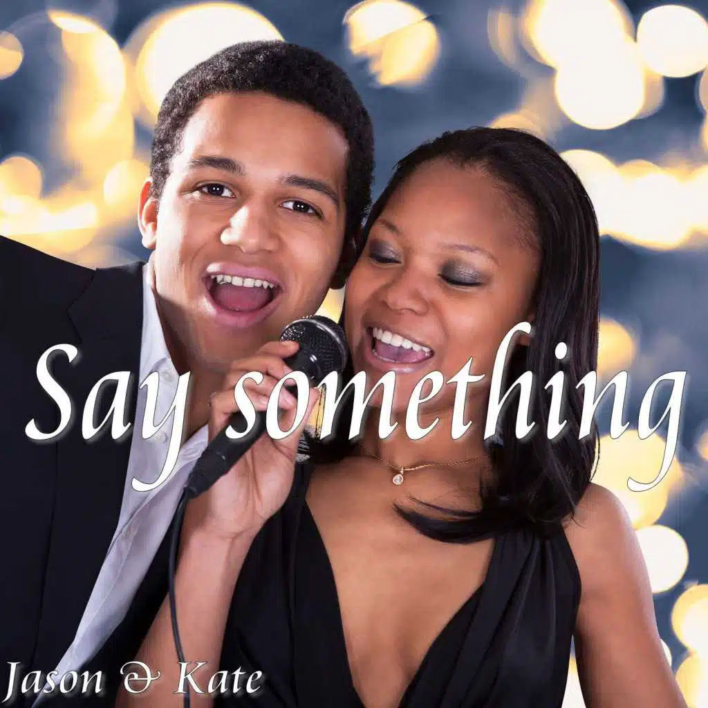 Say Something (Duett)