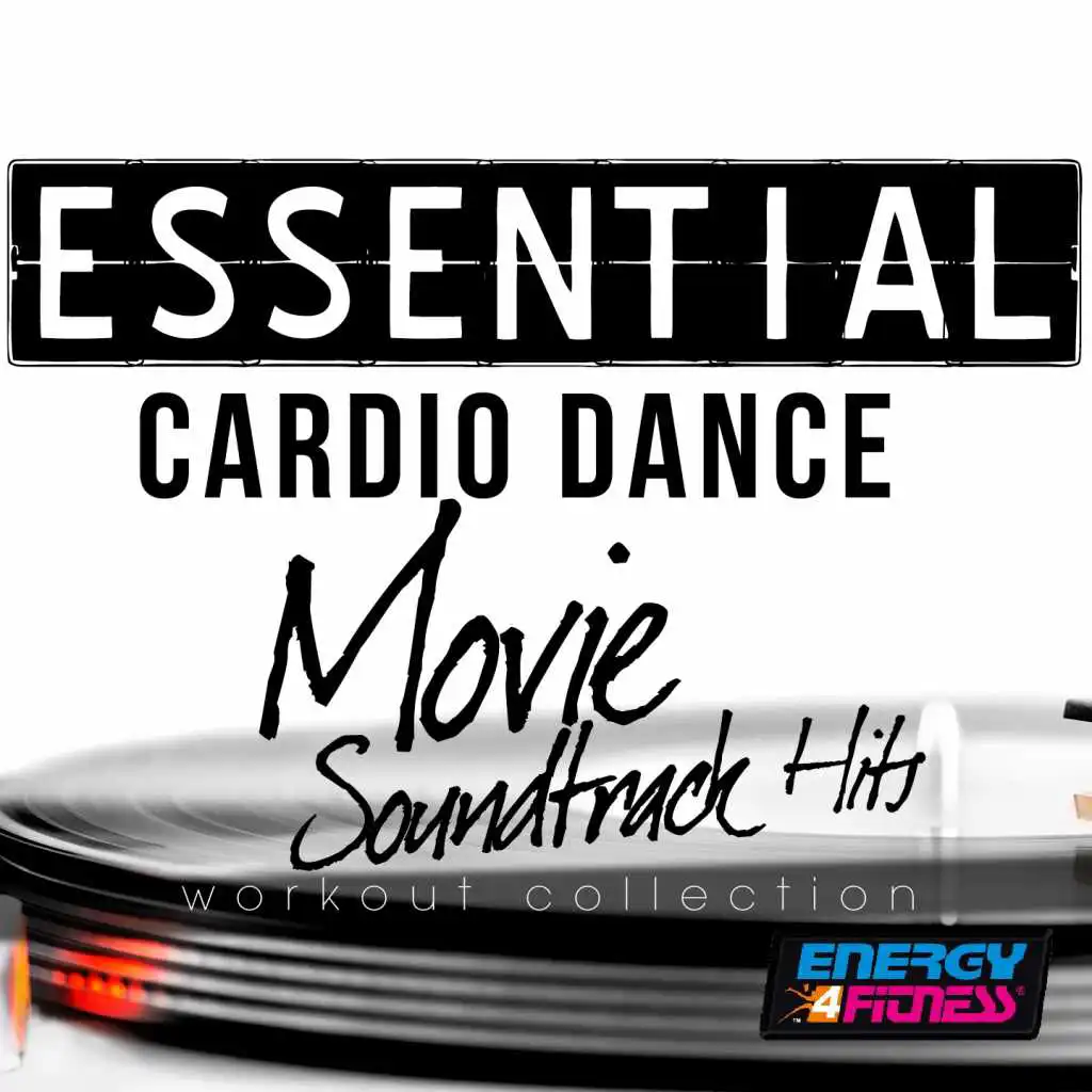 Essential Cardio Dance Movie Soundtrack Hits Workout Collection