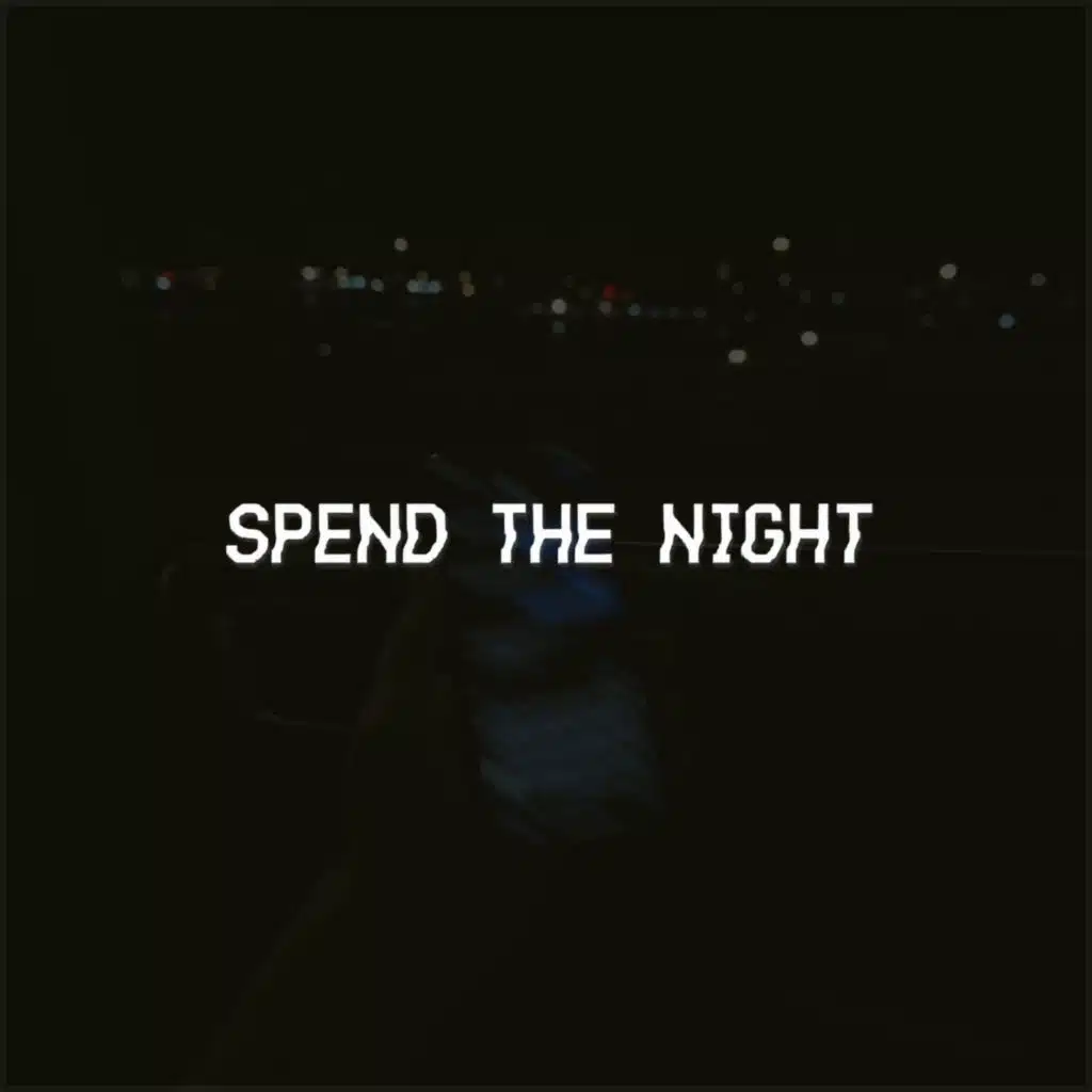 Spend the Night