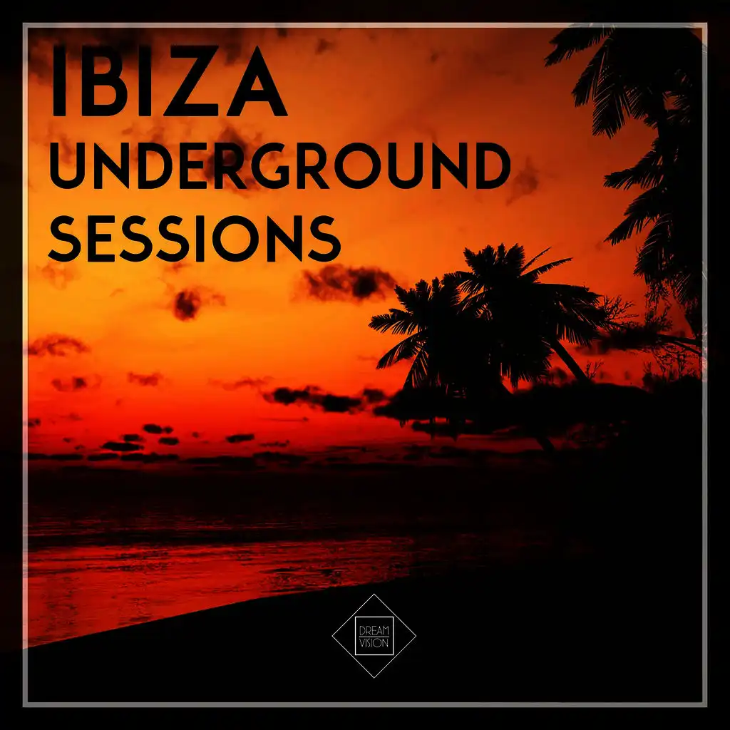 Ibiza Underground Sessions