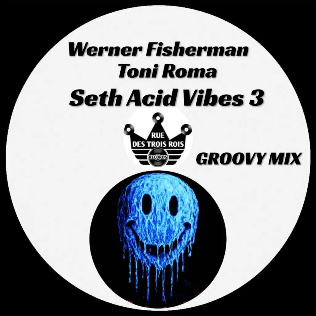 Seth Acid Vibes 3 (Groovy Mix)