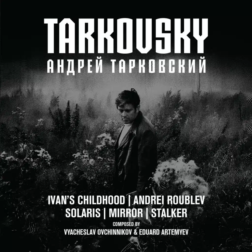 Tarkovsky (Original Motion Picture Soundtrack)