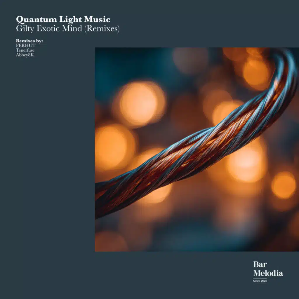 Quantum Light Music, FERHUT, Tenerfuse & Abbey8k