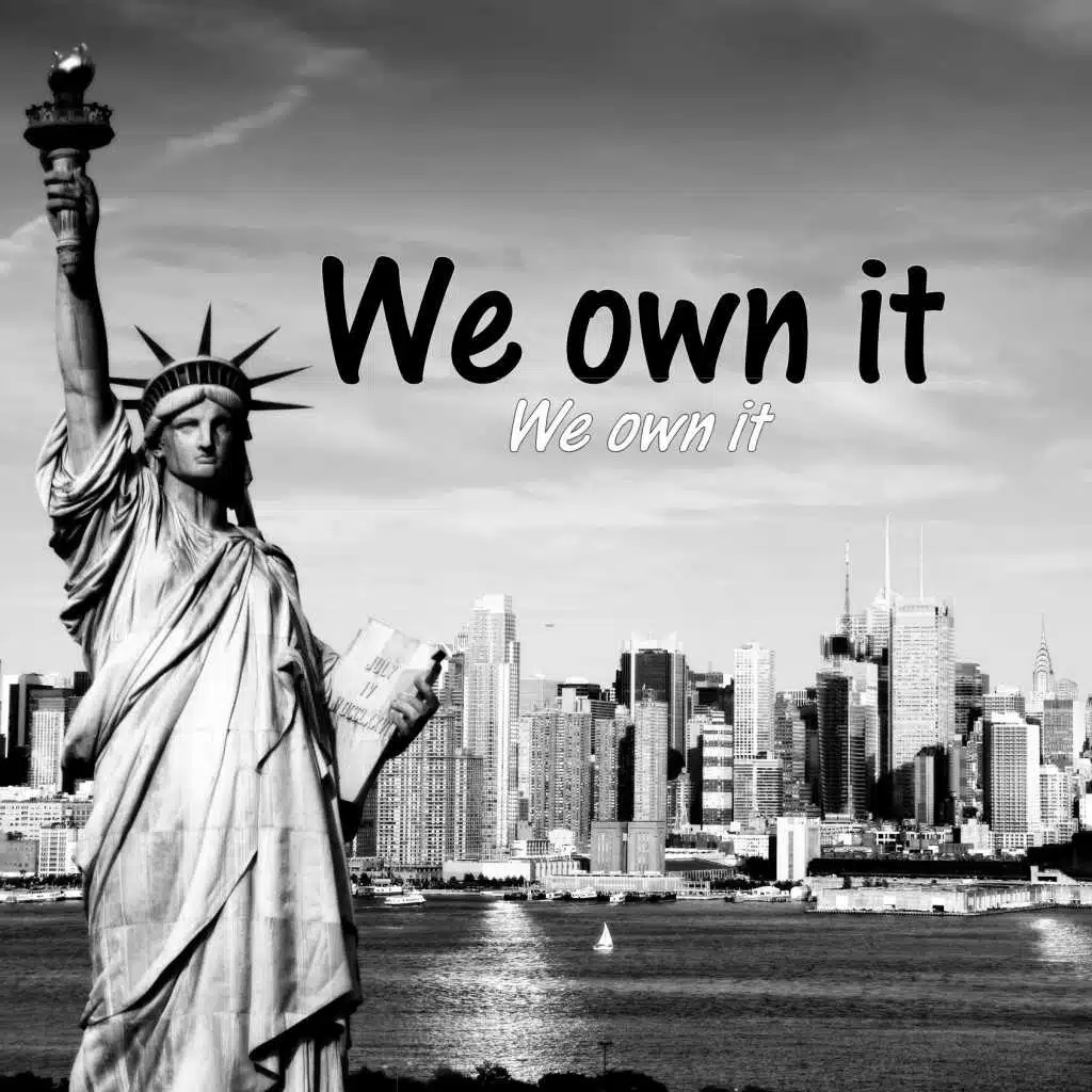 We Own It