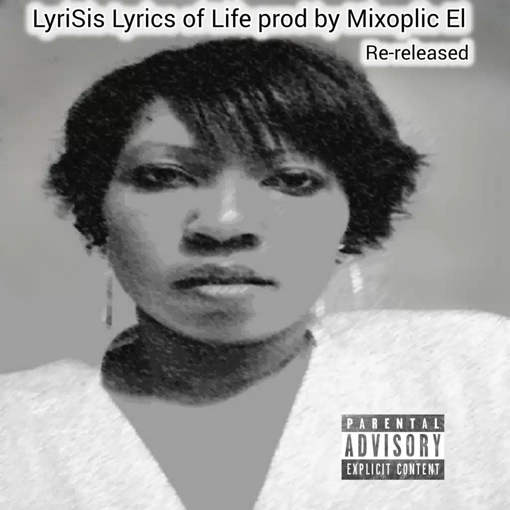 LyriSis Lyrics of Life prod by Mixoplic El (classic)