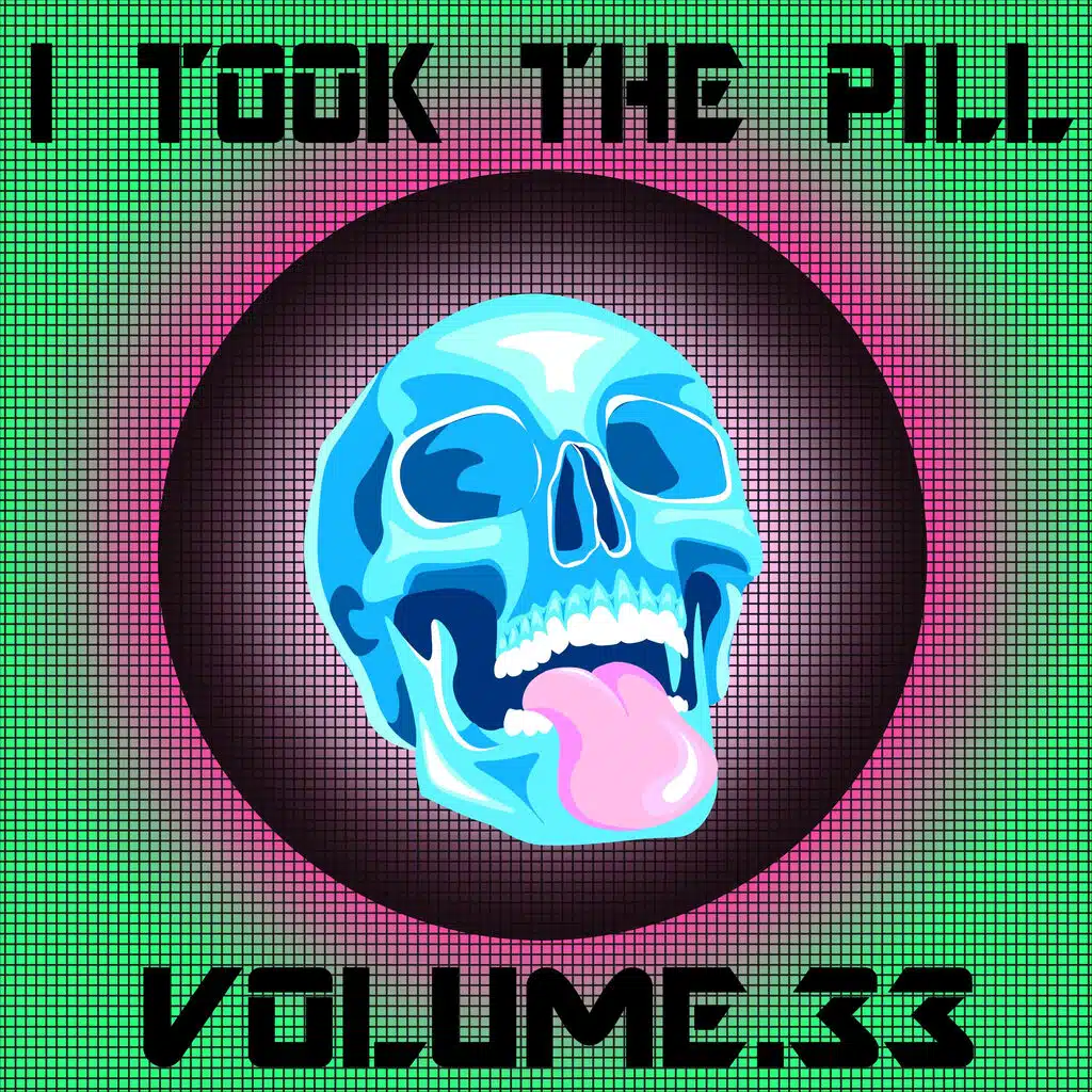I Took the Pill, Volume 33