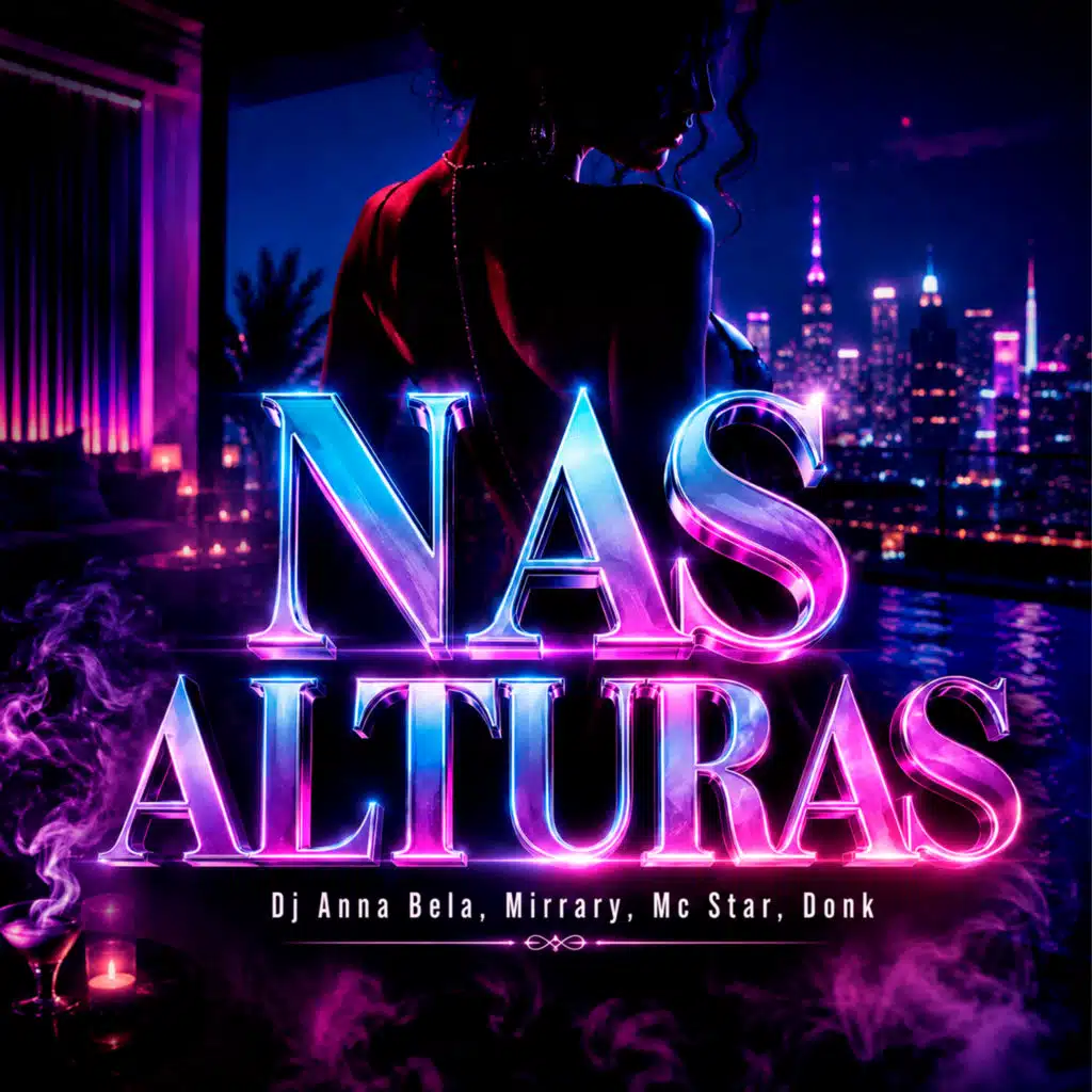 Nas Alturas (feat. MC STAR RJ)