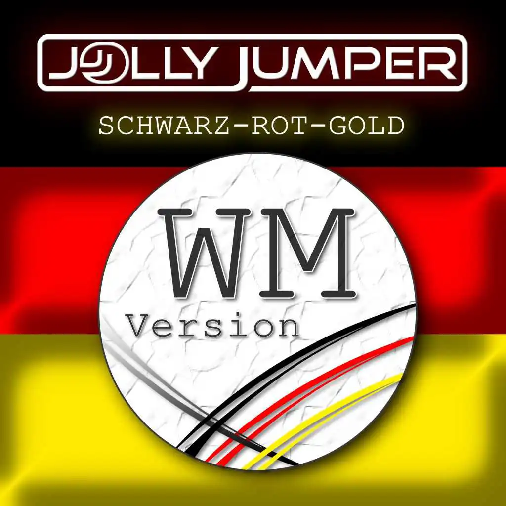 Schwarz Rot Gold (Original Band-WM-Version)