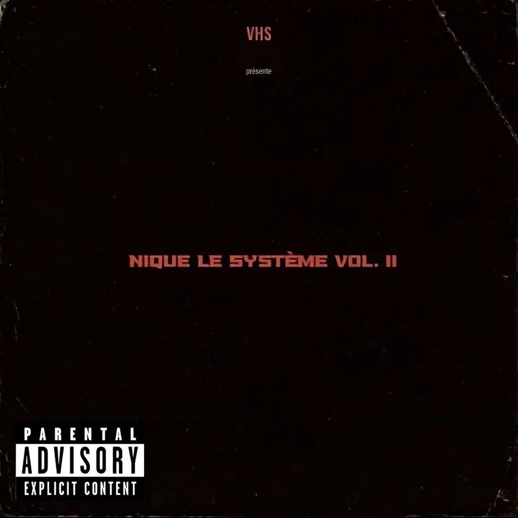 Nique le système VOL. II
