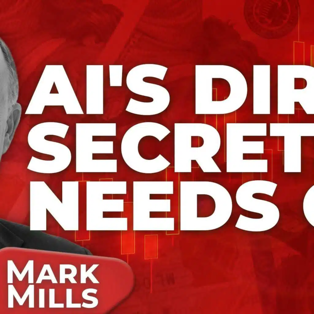Mark Mills: AI's Dirty Secret Is Oil And Most Investors Have It Wrong