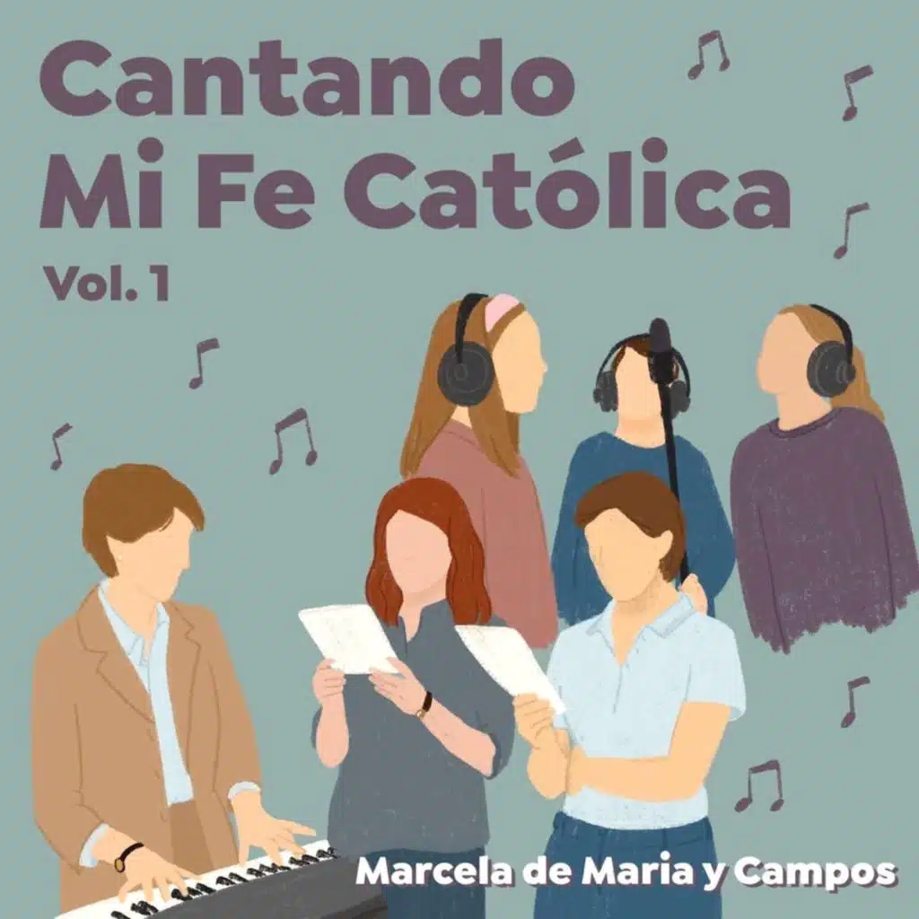 Cantando Mi Fe Católica, Vol. 1