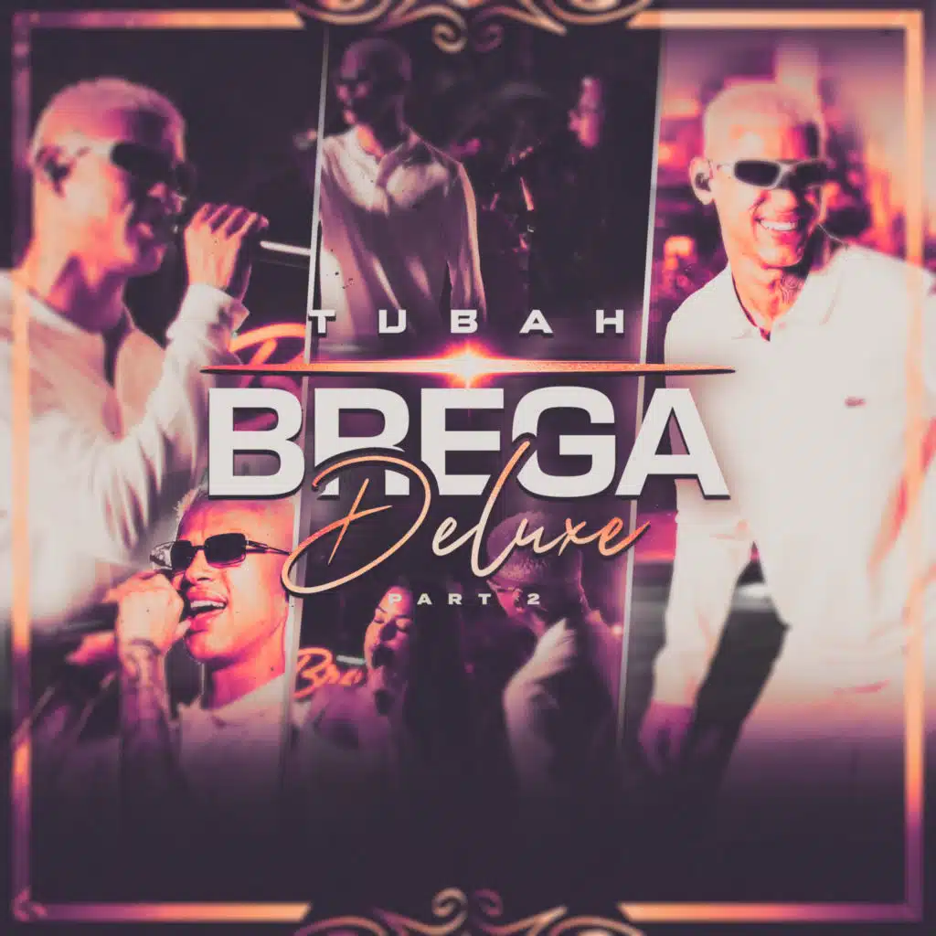Tubah Brega, Part. 02 (Deluxe) (Ao Vivo)
