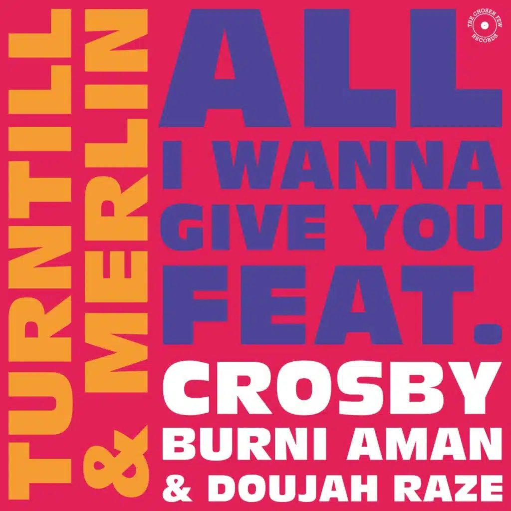All I Wanna Give You (feat. Crosby, Burni Aman & Doujah Raze)