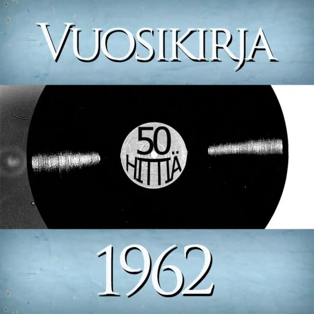 Vuosikirja 1962 - 50 hittiä