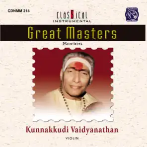 Great Masters Series - Kunnakudi Vaidyanathan (Live)