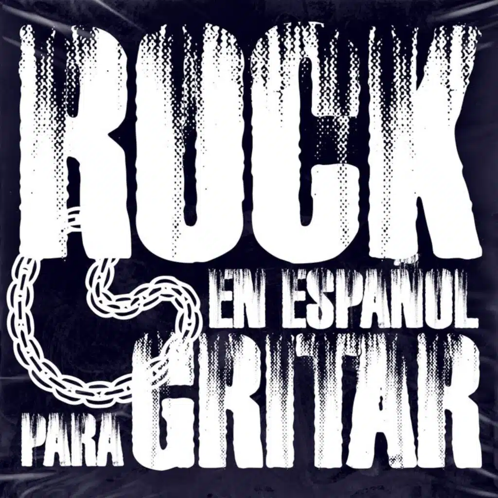 Rock en Español para Gritar
