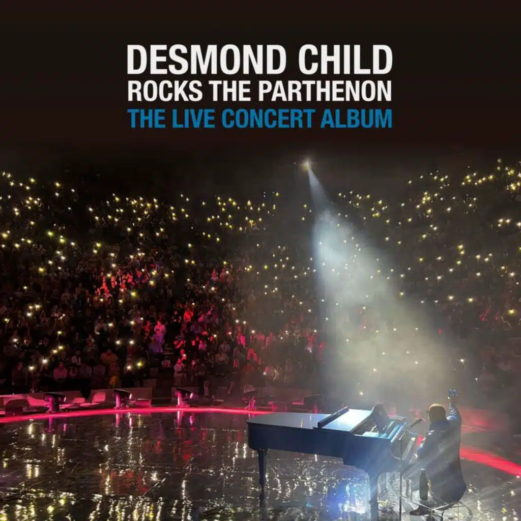 DESMOND CHILD ROCKS THE PARTHENON: THE LIVE CONCERT ALBUM
