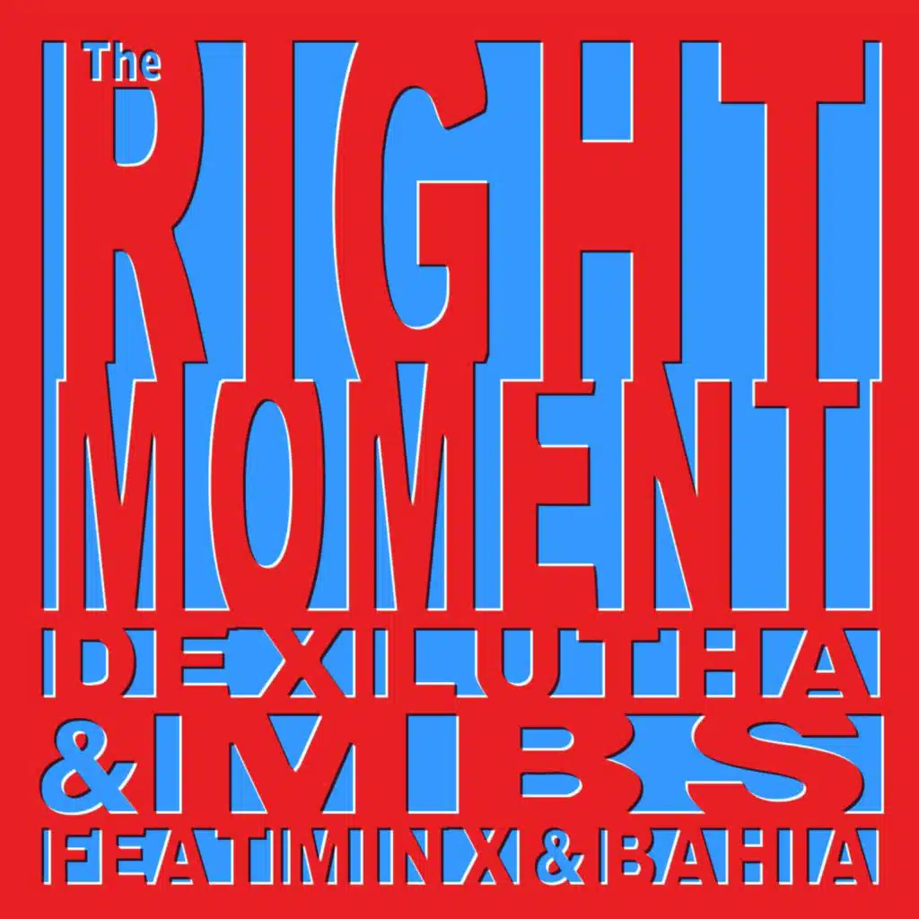 The Right Moment (feat. Minx, Bahia)