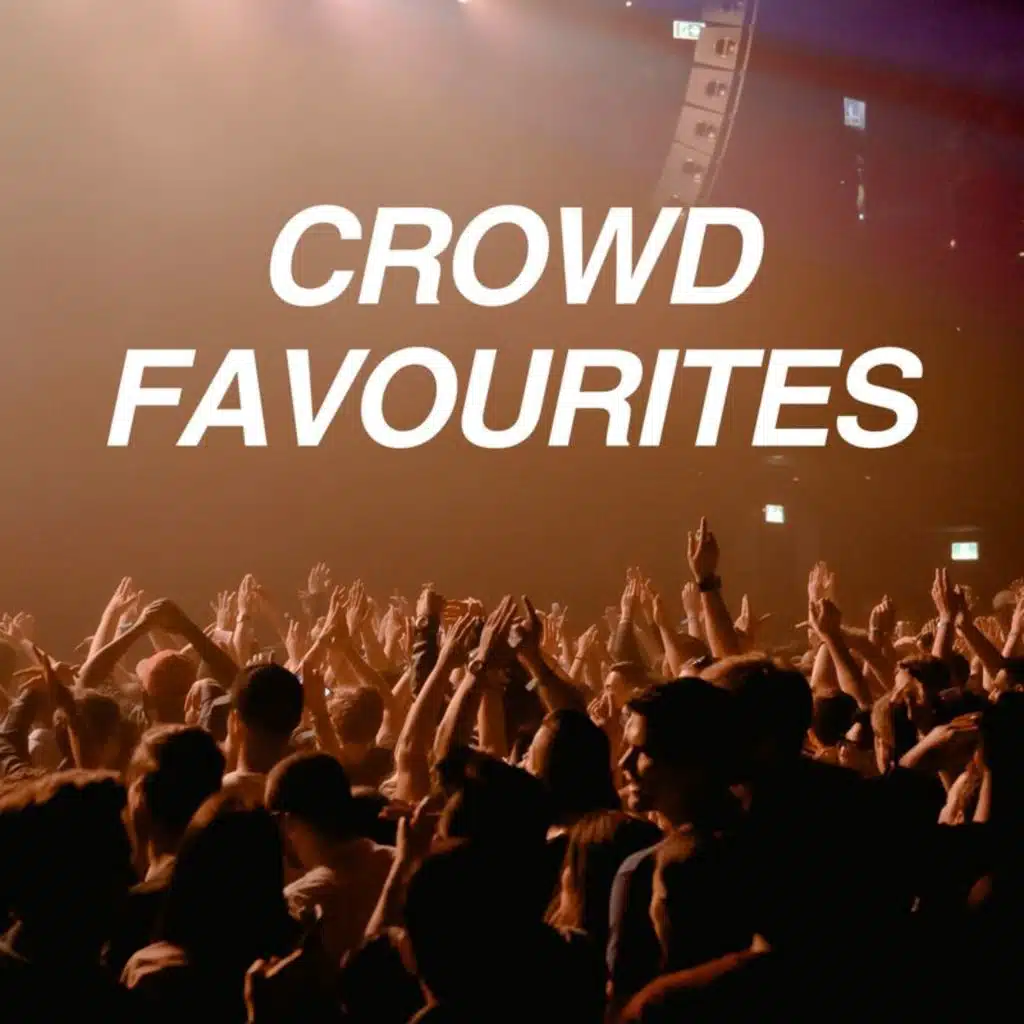Crowd Favourites