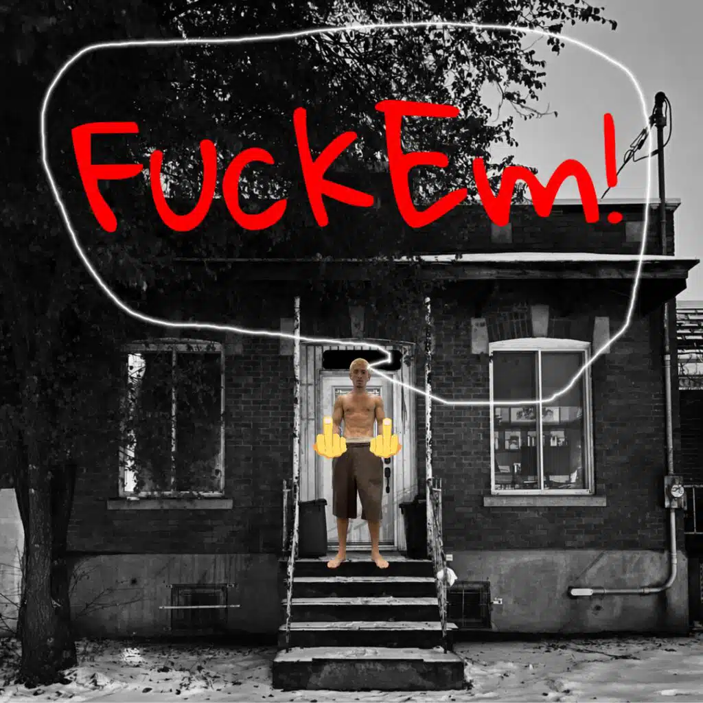FuckEm!