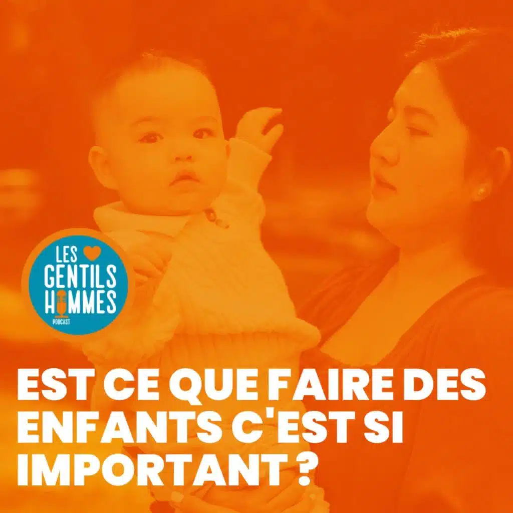 DEBAT : est ce que faire des enfants c'est important ?