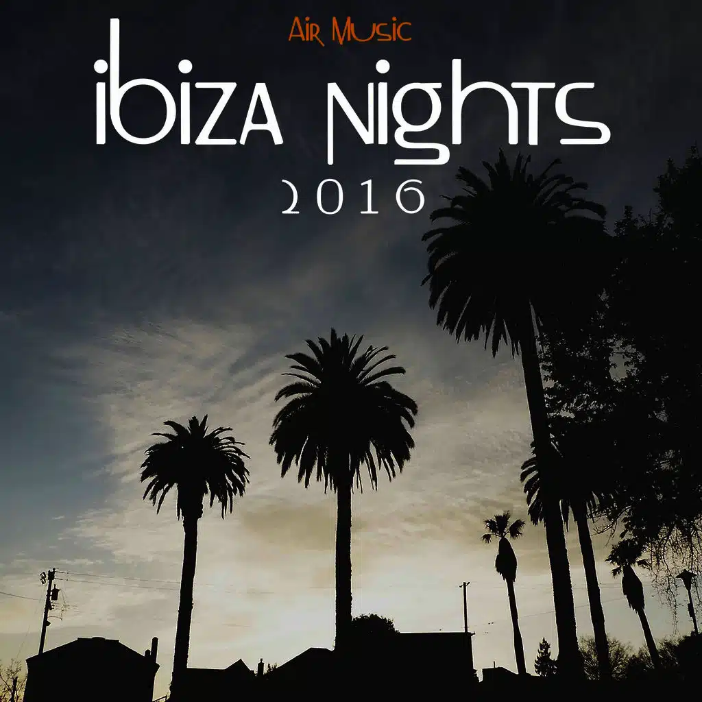 Air Music - Ibiza Nights 2016