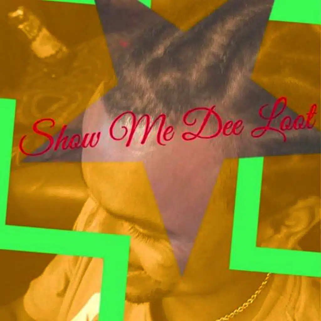 Show Me Dee Loot