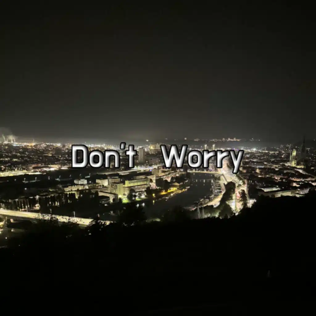 Don't Worry