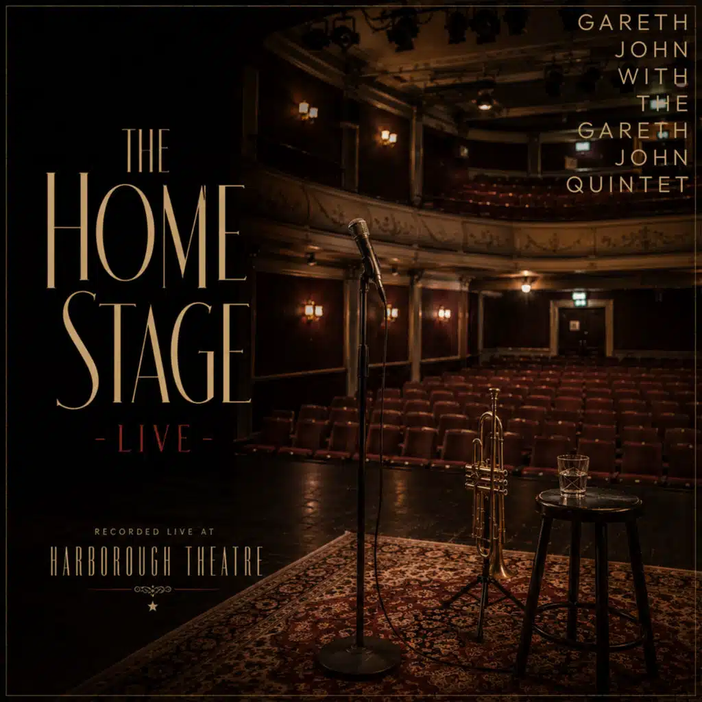 The Home Stage - Live (Standard Edition) [feat. The Gareth John Quintet]