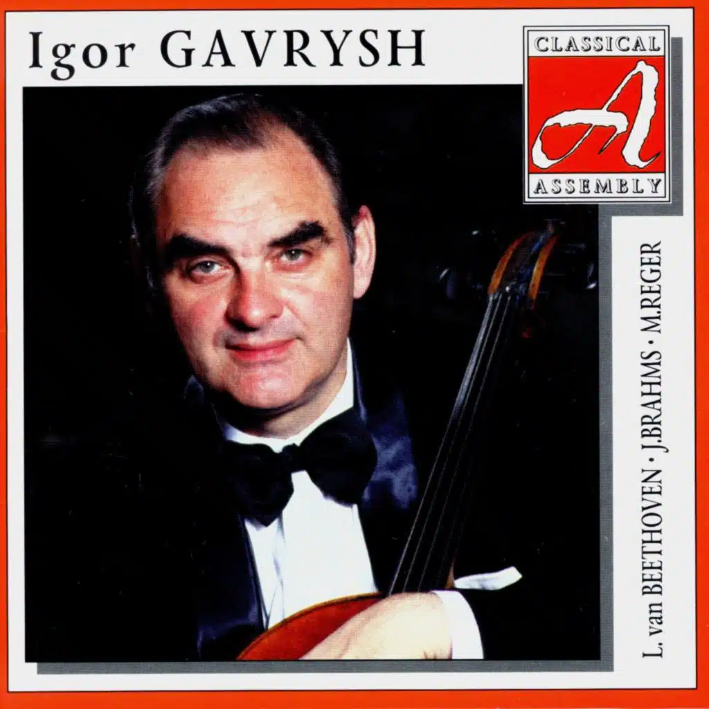 Classical Assembly. Igor Gavrysh - Beethoven, Brahms, Reger (feat. Leonid Block)