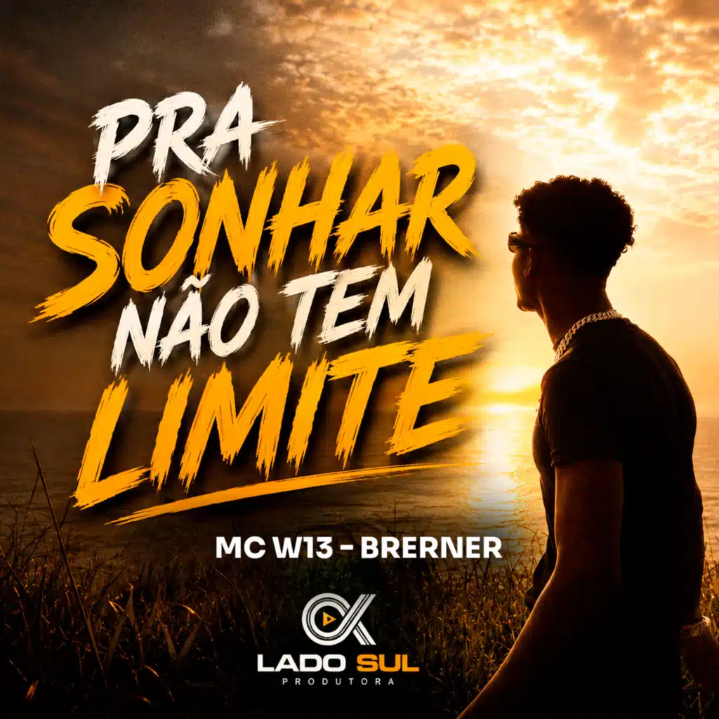 Pra Sonhar Não Tem Limite