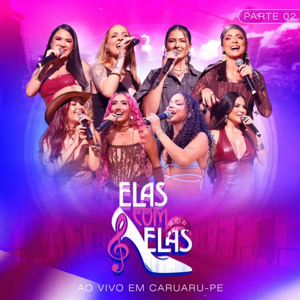 Elas Com Elas, Pt. 2 (Ao Vivo em Caruaru-Pe)