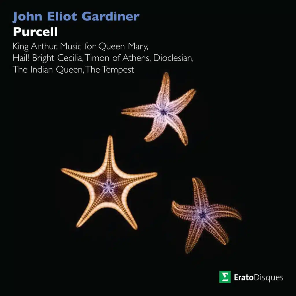 Purcell: King Arthur, Music for Queen Mary, Hail! Bright Cecilia, Timon of Athens, Dioclesian, The Indian Queen & The Tempest (feat. Felicity Lott & Monteverdi Choir)