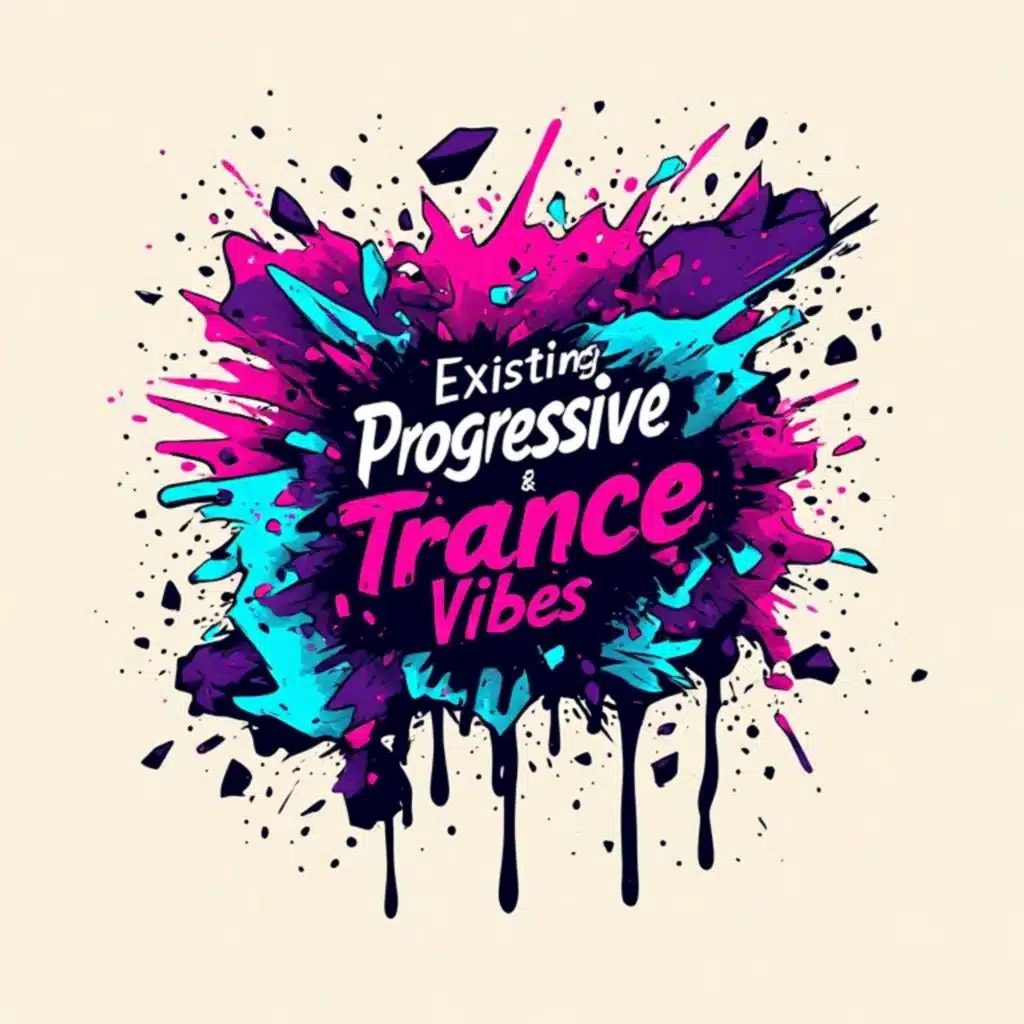 Existing: Progressive & Trance Vibes, Vol. 1