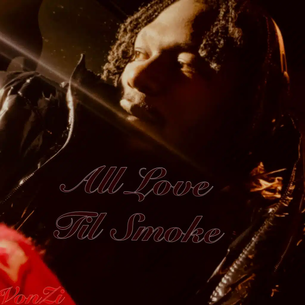 All Love Til Smoke