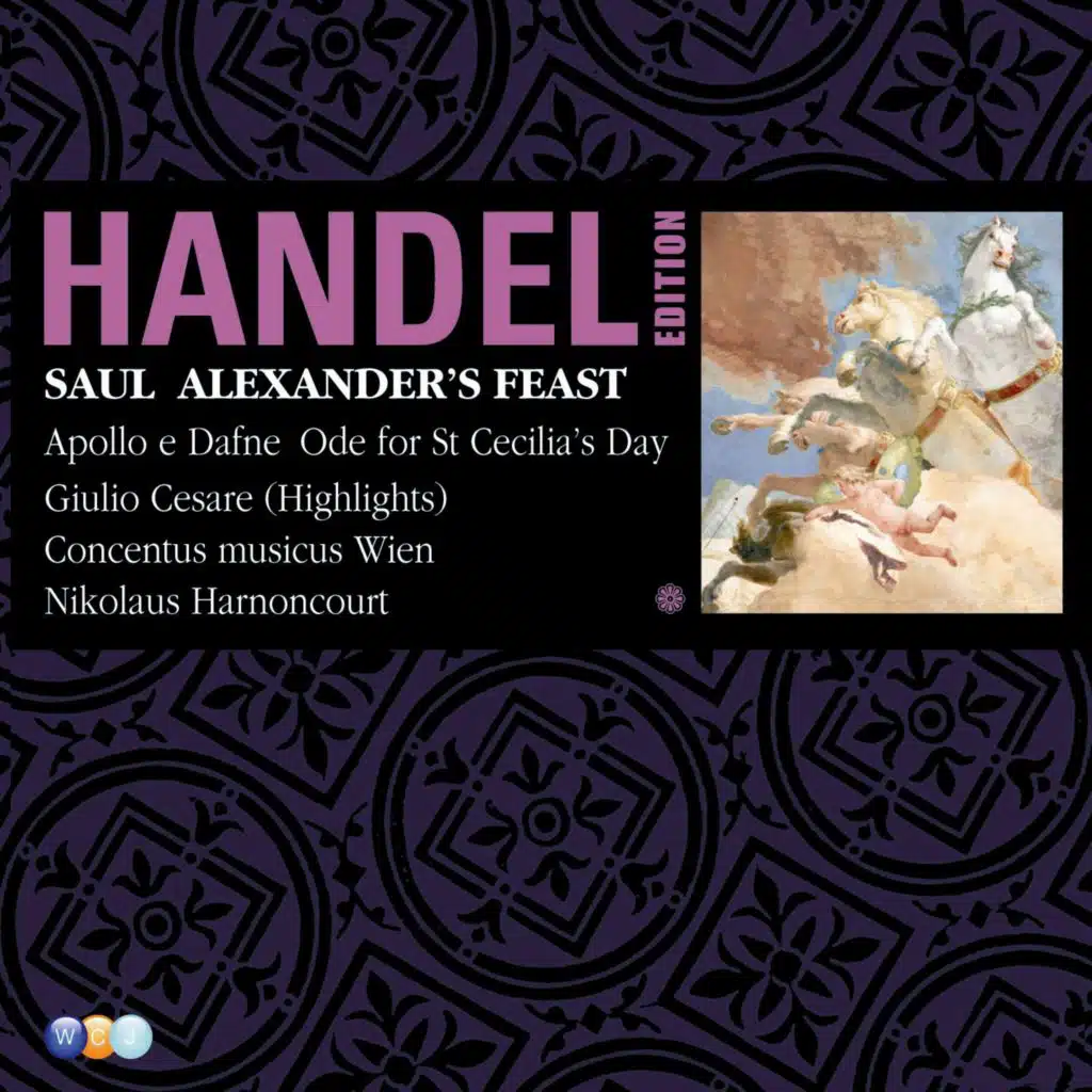 Handel Edition Volume 7 - Saul, Alexander's feast, Ode for St Cecilia's Day, Utrecht Te Deum, Apollo e Dafne, Giulio Cesare