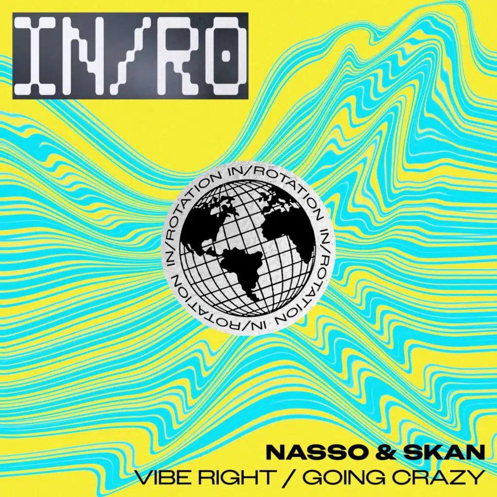 Vibe Right / Going Crazy