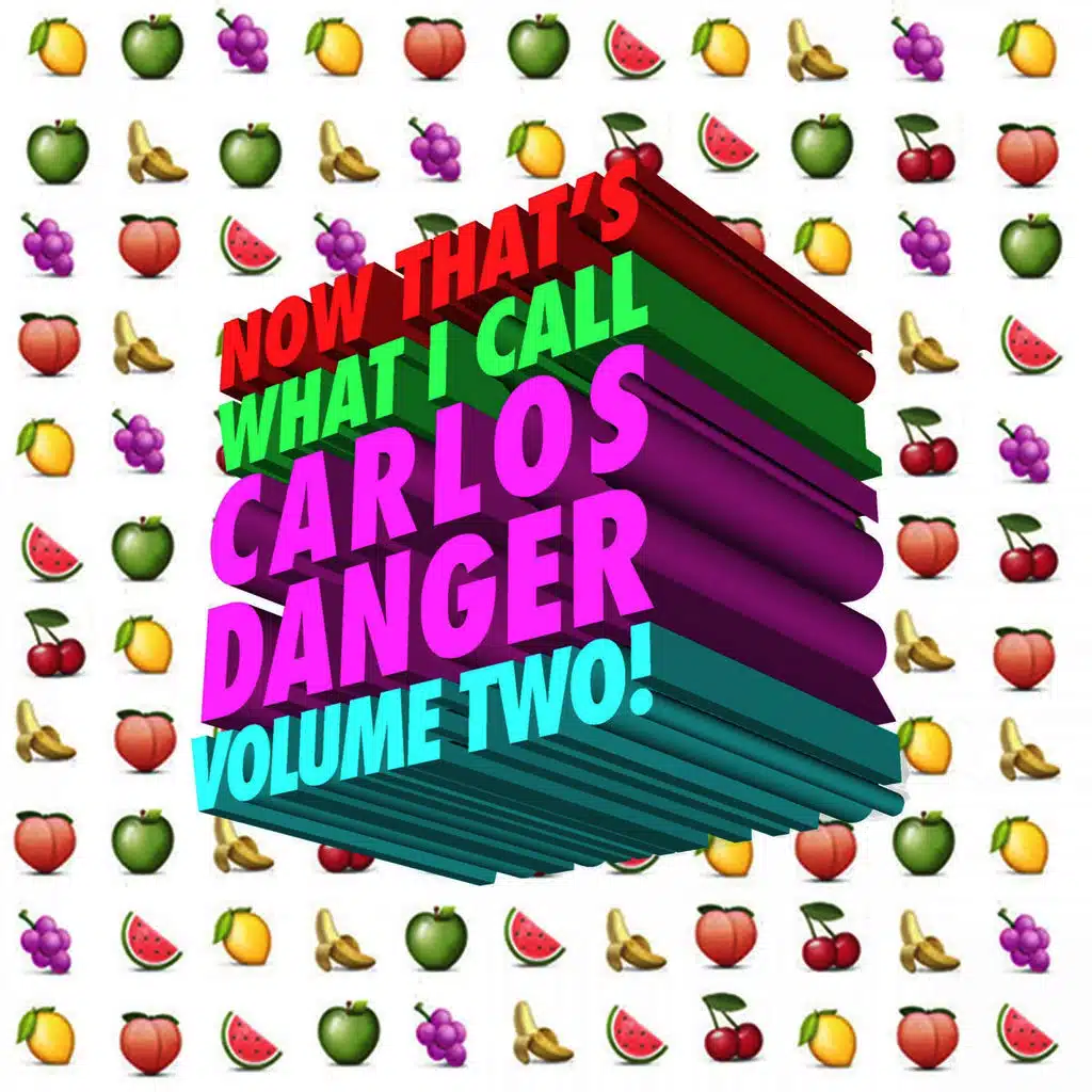 Now That's What I Call Carlos Danger, Vol. 2!