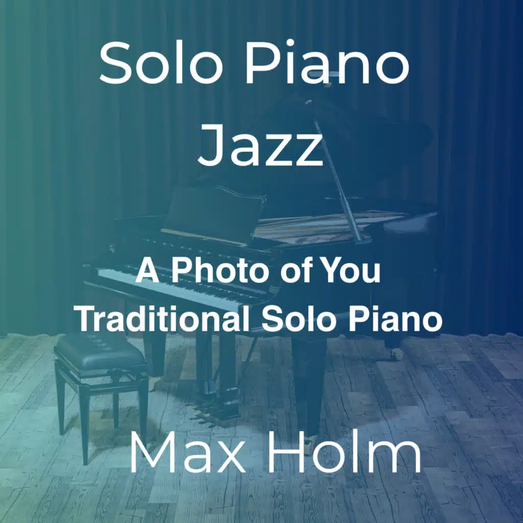 A Photo of You (Traditional Solo Piano)
