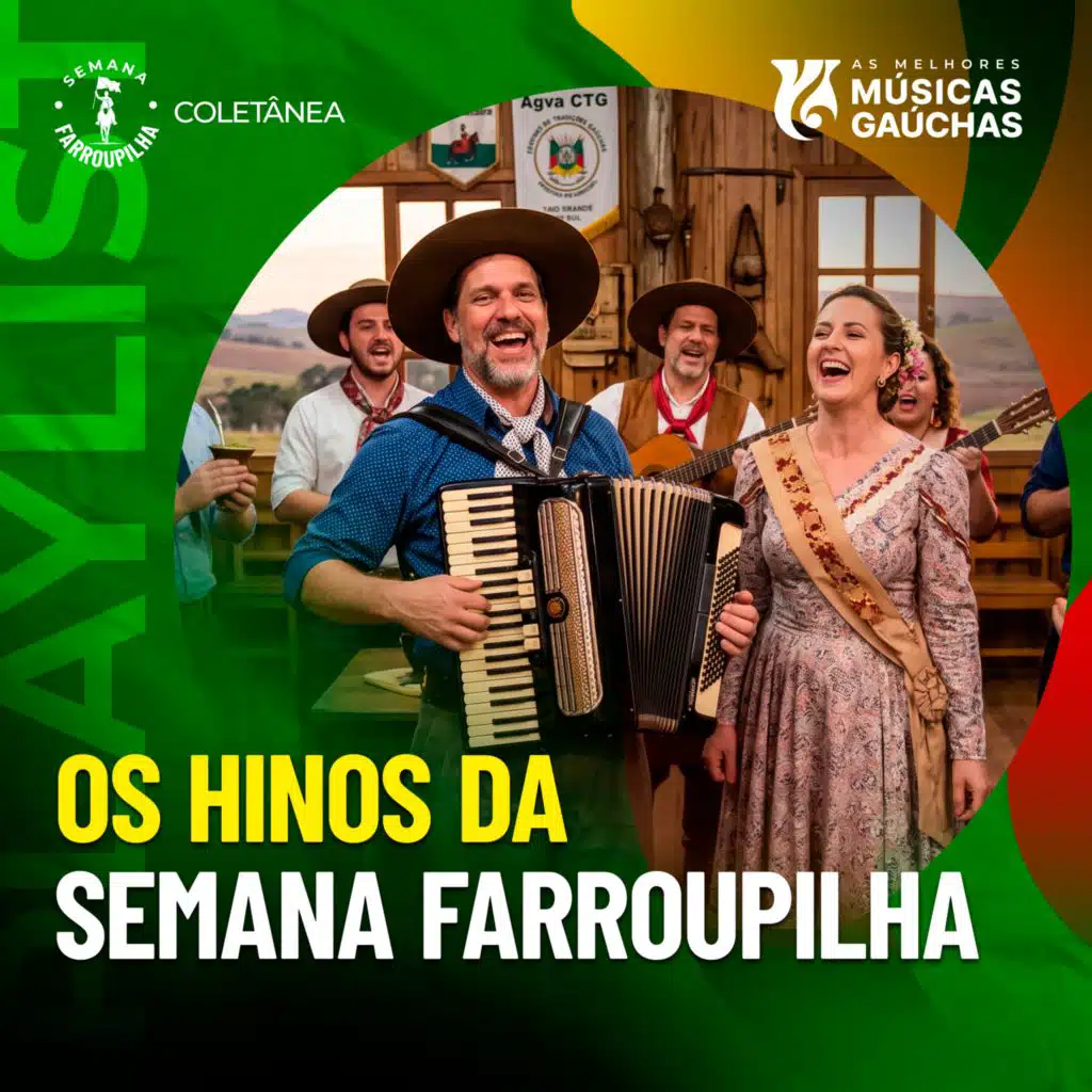 OS HINOS DA SEMANA FARROUPILHA 2026