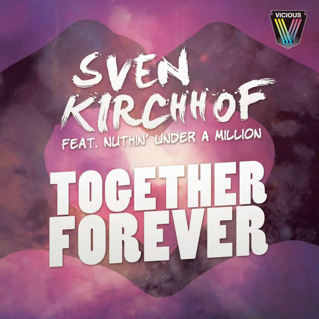 Together Forever (feat. Nuthin' Under a Million)