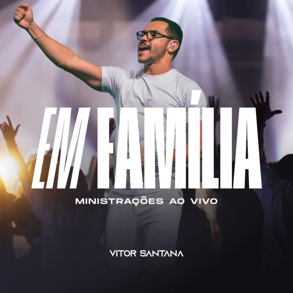 Em Família (Ministrações Ao Vivo)