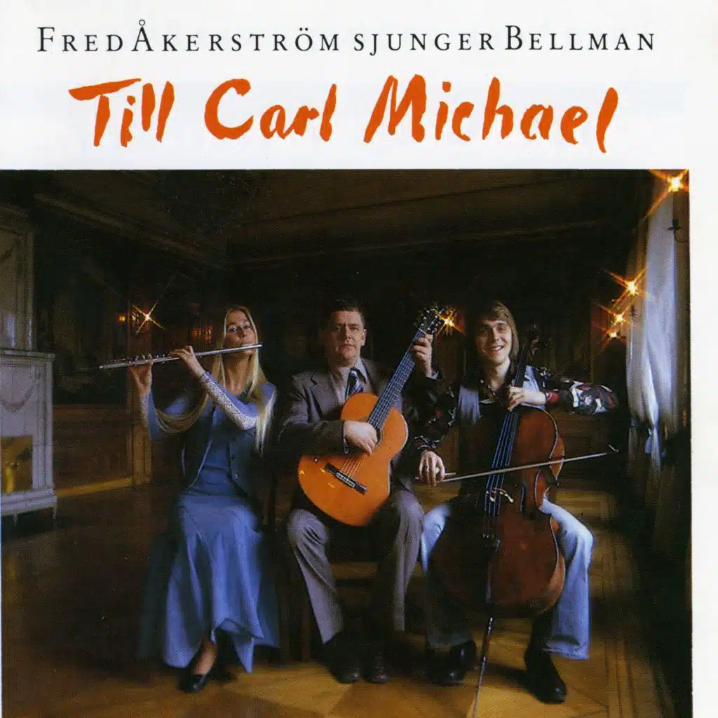 Fred Åkerström Sjunger Bellman Till Carl Michael