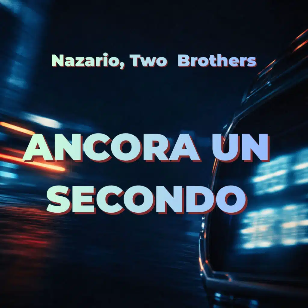 Ancora Un Secondo (feat. Two Brothers)