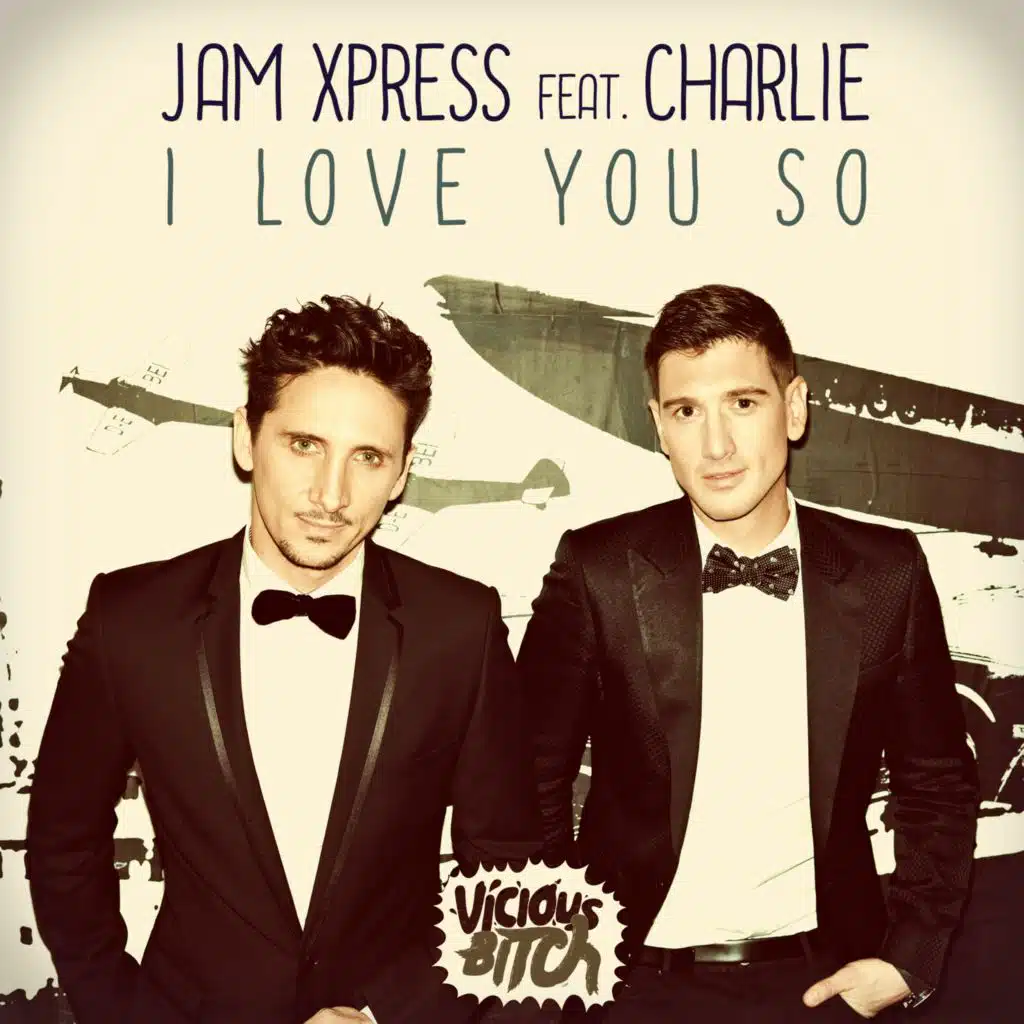 I Love You So (feat. Charlie)